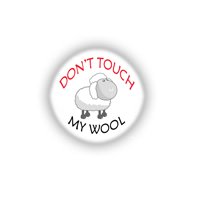 Don't touch my wool