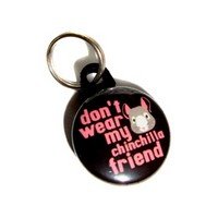 Don't wear my chincila friend