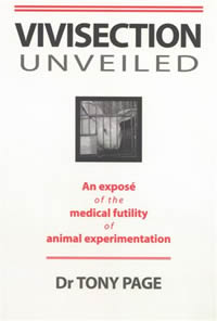 Literaure - Dr Tony Page: Vivisection Unveiled