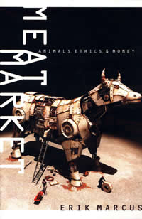Literature - Erik Marcus: Meat Market - Animals, Ethics, & Money