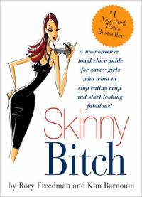 Literature - Freedman and Barnouin: Skinny Bitch (Eng) [ 36.55 Kb ]