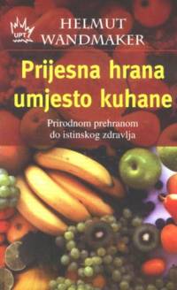 Prijesna hrana umjesto kuhane [ 71.97 Kb ]